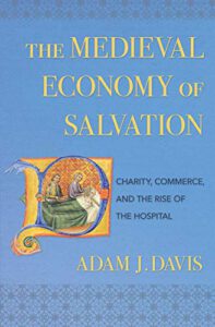 The Medieval Economy of Salvation