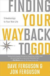 Finding Your Way Back to God: Five Awakenings to Your New Life