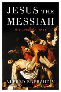 Life and Times of Jesus the Messiah