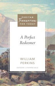 A Perfect Redeemer (Puritan Treasures for Today)
