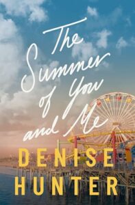 The Summer of You and Me: A Novel