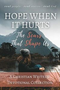 Hope When it Hurts: The Scars that Shape Us