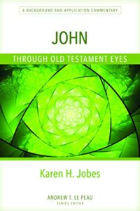 John Through Old Testament Eyes