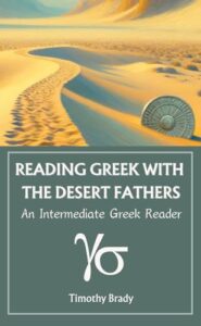 Reading Greek with the Desert Fathers