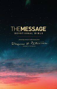 The Message Devotional Bible: Featuring Notes and Reflections from Eugene H. Peterson