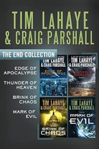 The End Collection: Edge of Apocalypse, Thunder of Heaven, Brink of Chaos, Mark of Evil (The End Series)