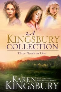 A Kingsbury Collection: Three Novels in One: Where Yesterday Lives, When Joy Came to Stay, On Every Side