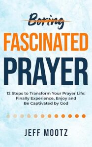 Fascinated Prayer