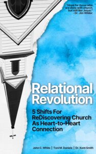 Relational Revolution: 5 Shifts for Rediscovering Church as Heart-to-Heart Connection