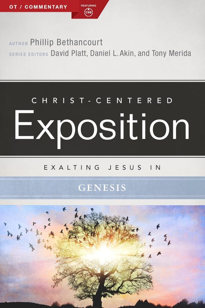 Exalting Jesus in Genesis (ChristCentered Exposition Commentary
