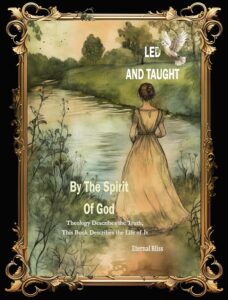 LED AND TAUGHT BY THE SPIRIT OF GOD