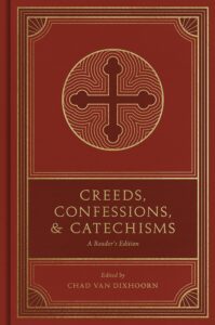 Creeds, Confessions, and Catechisms