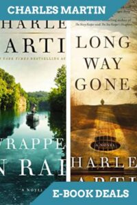 Two Fiction titles by Charles Martin: July 20/27