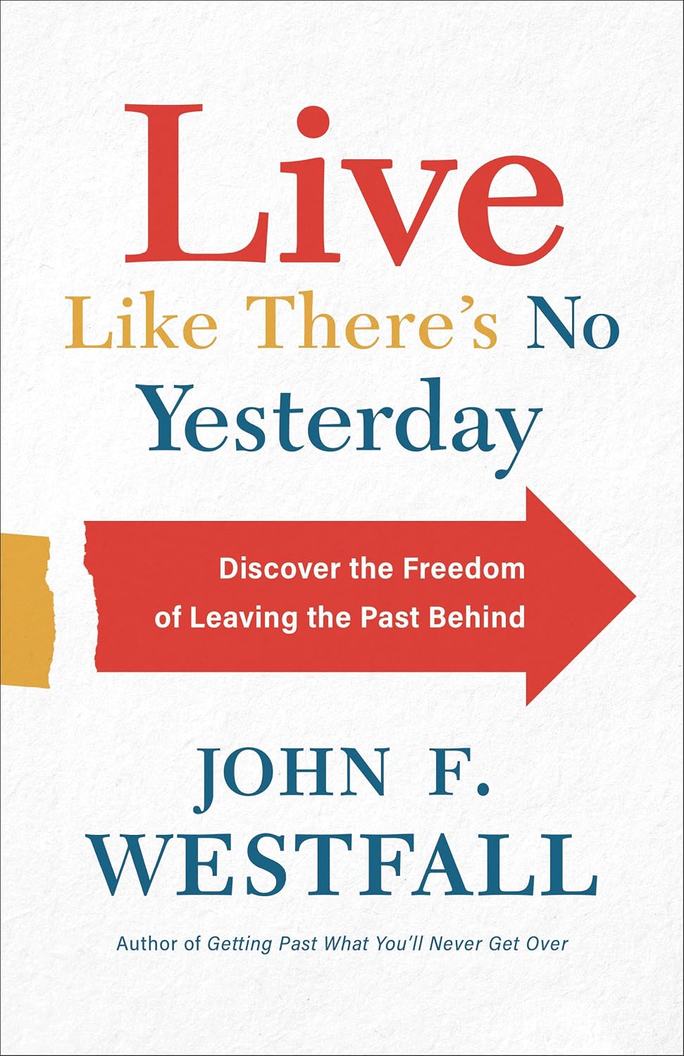 Live Like There’s No Yesterday